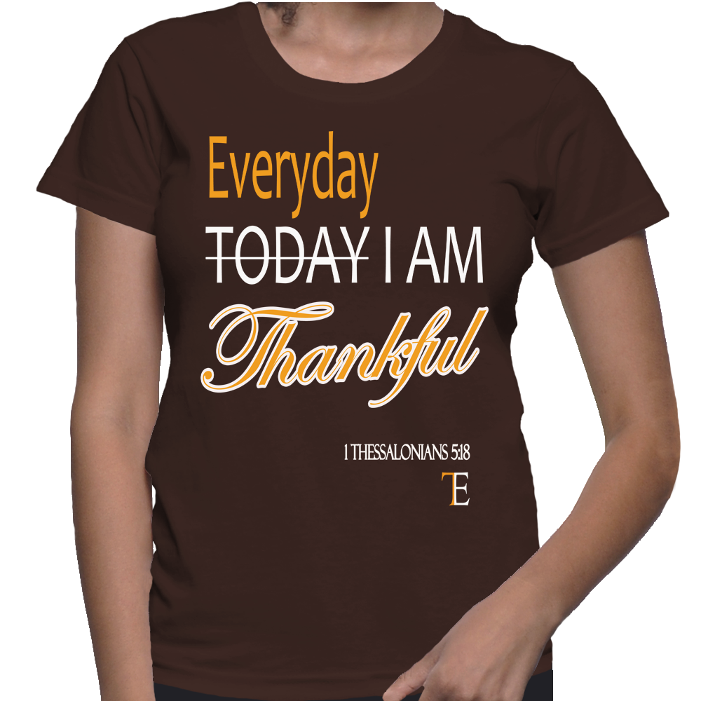 Everyday I Am Thankful