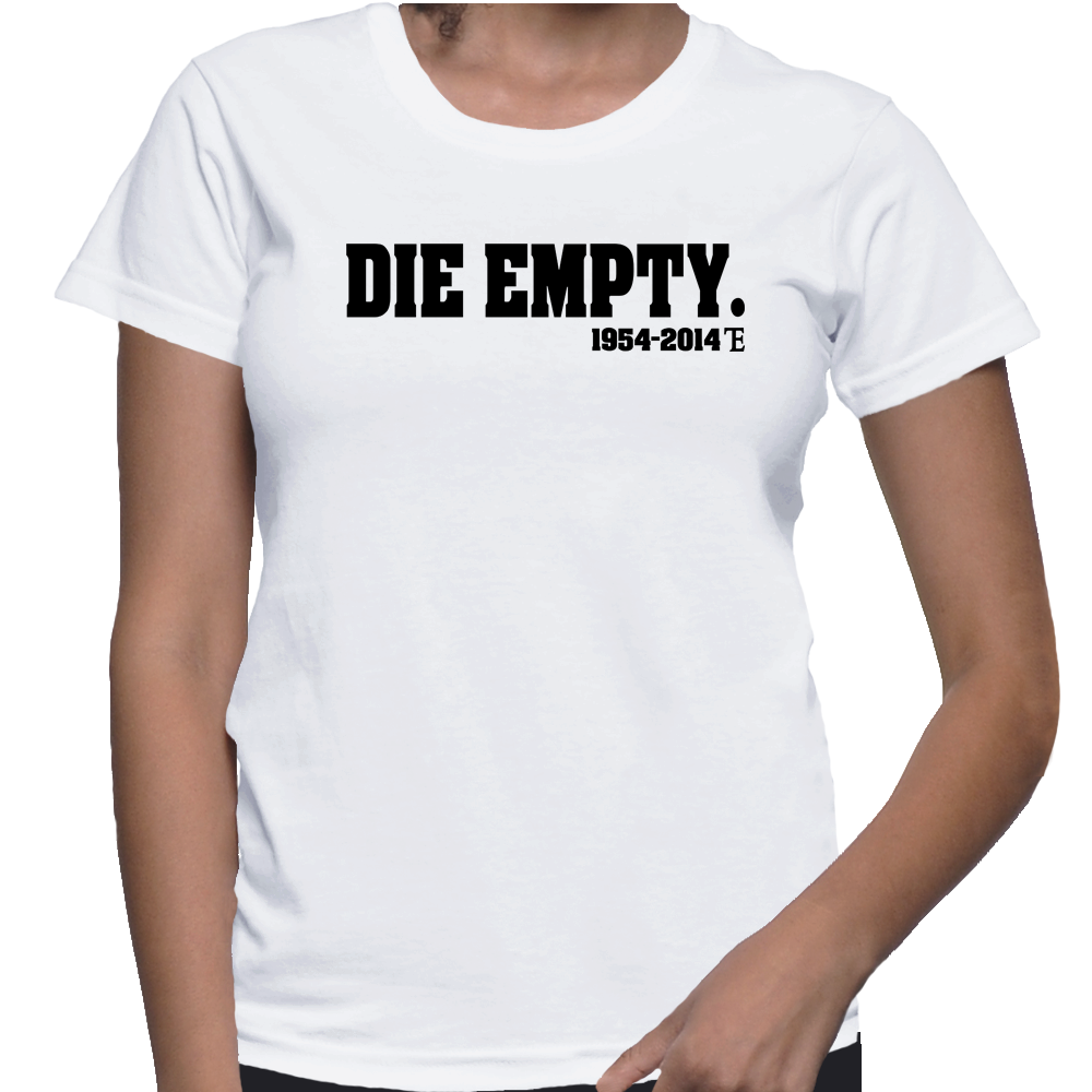 Die Empty Ladies Tee