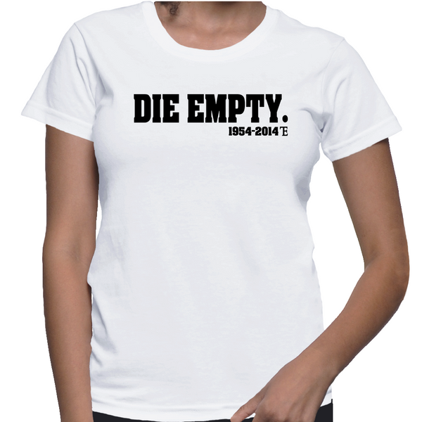 Die Empty Ladies Tee